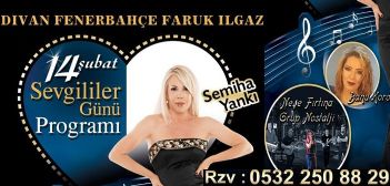 Divan Fenerbahçe Faruk Ilgaz Sevgililer Günü Programı 2019 Divan Fenerbahçe Faruk Ilgaz Sevgililer Günü Programı 2019