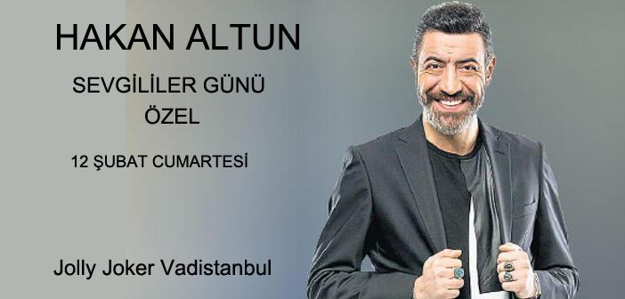 Jolly Joker Vadistanbul Hakan Altun Sevgililer Günü Jolly Joker Vadistanbul Hakan Altun Sevgililer Günü