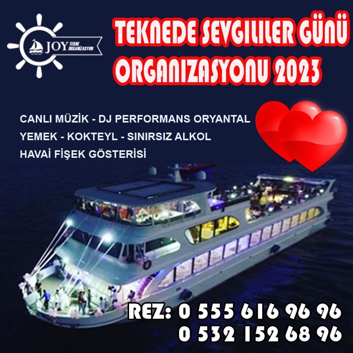 Joy Tekne Organizasyon Teknede Sevgililer Günü 2023 Joy Tekne Organizasyon Teknede Sevgililer Günü 2023