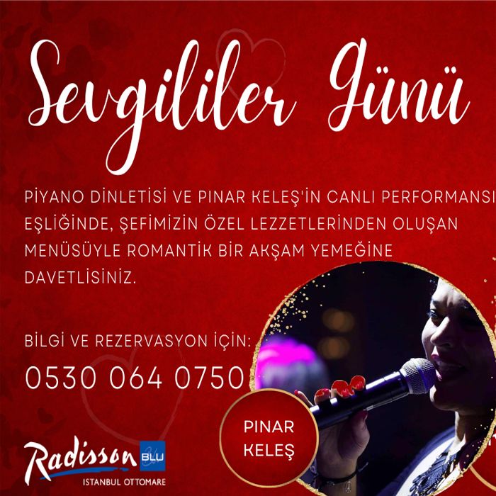 Radisson Blu İstanbul Ottomare Sevgililer Günü Yemeği 2023 Radisson Blu İstanbul Ottomare Sevgililer Günü Yemeği 2023