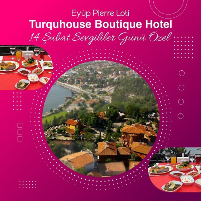 Turquhouse Boutique Hotel Sevgililer Günü Programı 2023 Turquhouse Boutique Hotel Sevgililer Günü Programı 2023